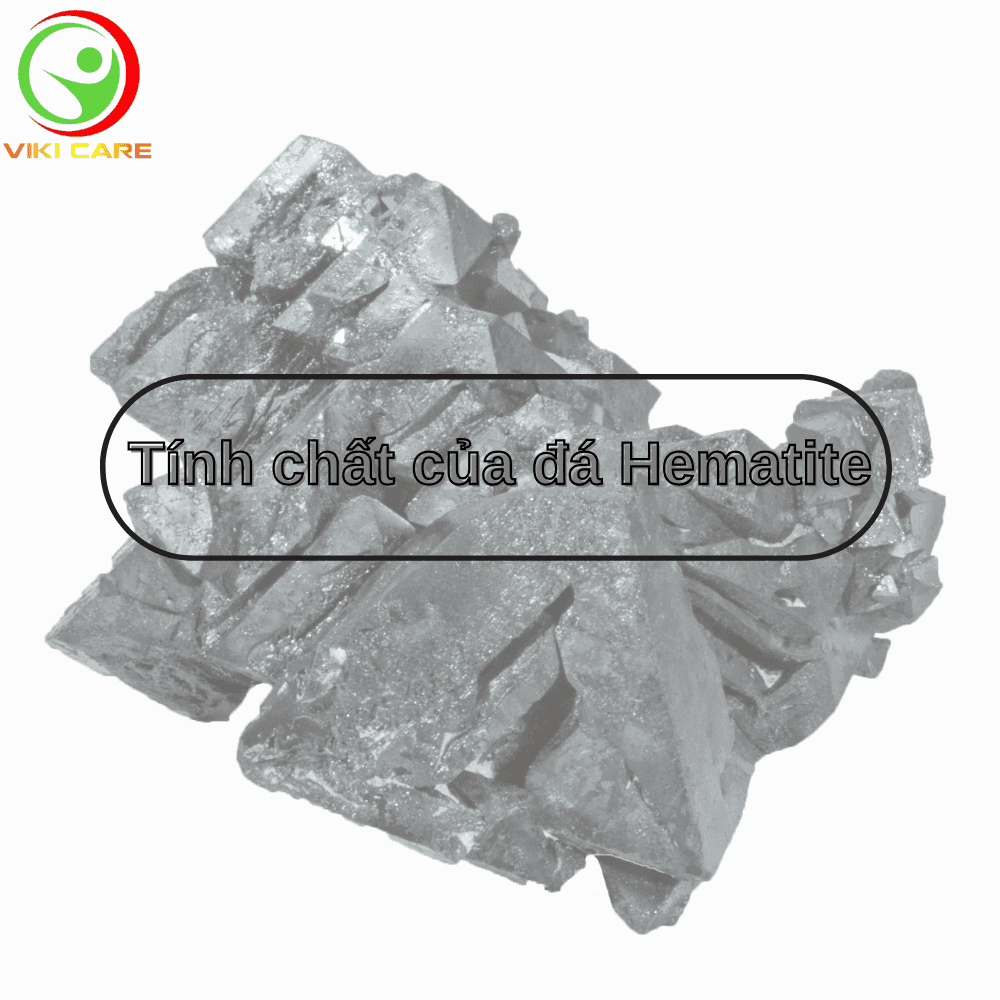 Đá Hematite là gì? tính chất của đá