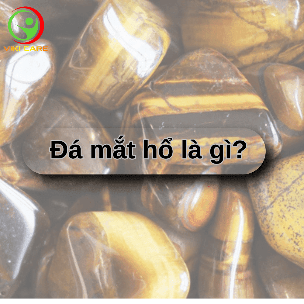 Đá Mắt Hổ (Tiger’s Eye) Là Gì và Công Dụng của Đá Mắt Hổ 1 2