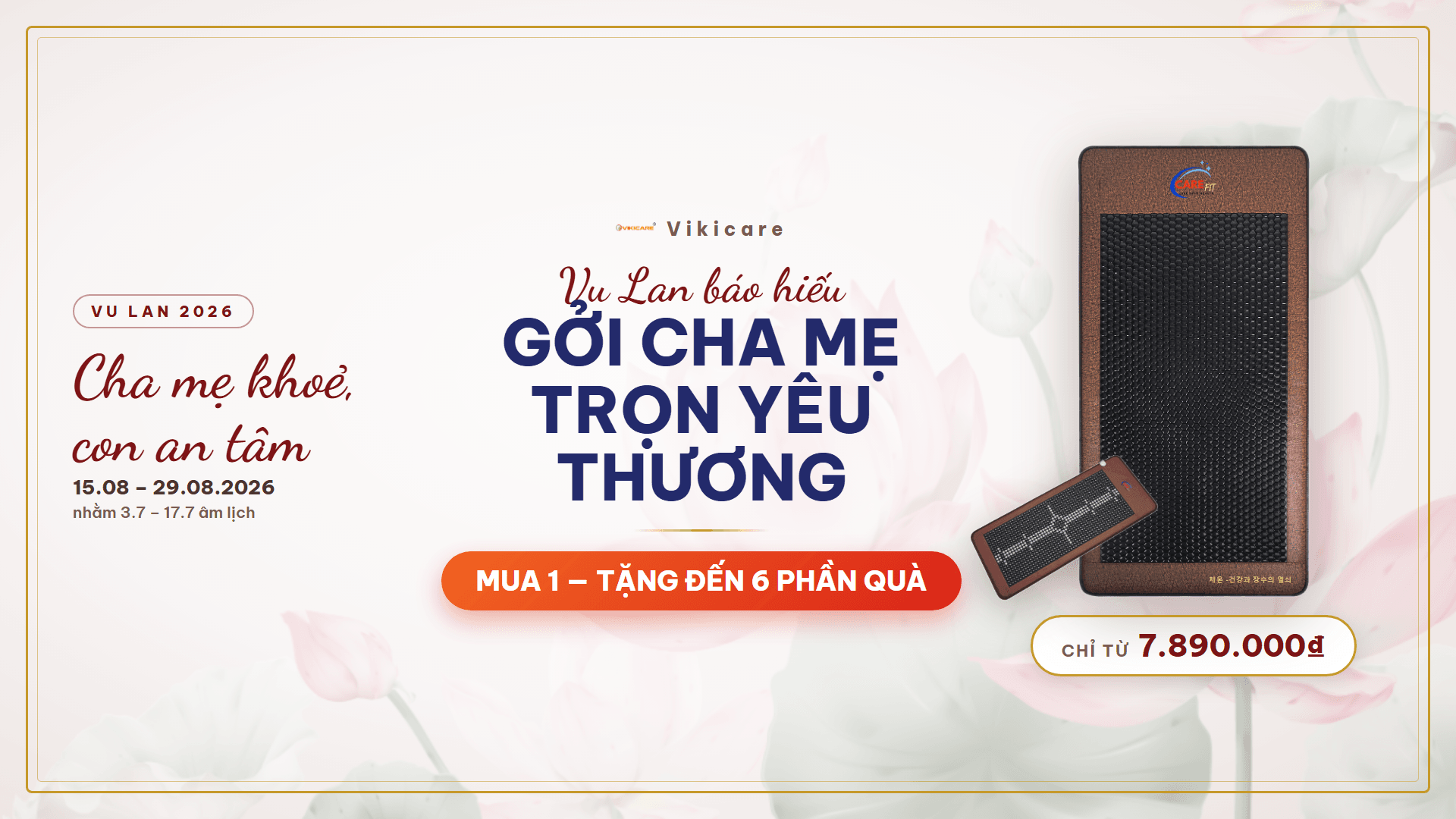 Chương trình Vu Lan báo hiếu — Gởi cha mẹ trọn yêu thương của Vikicare, 15.08 – 29.08.2026
