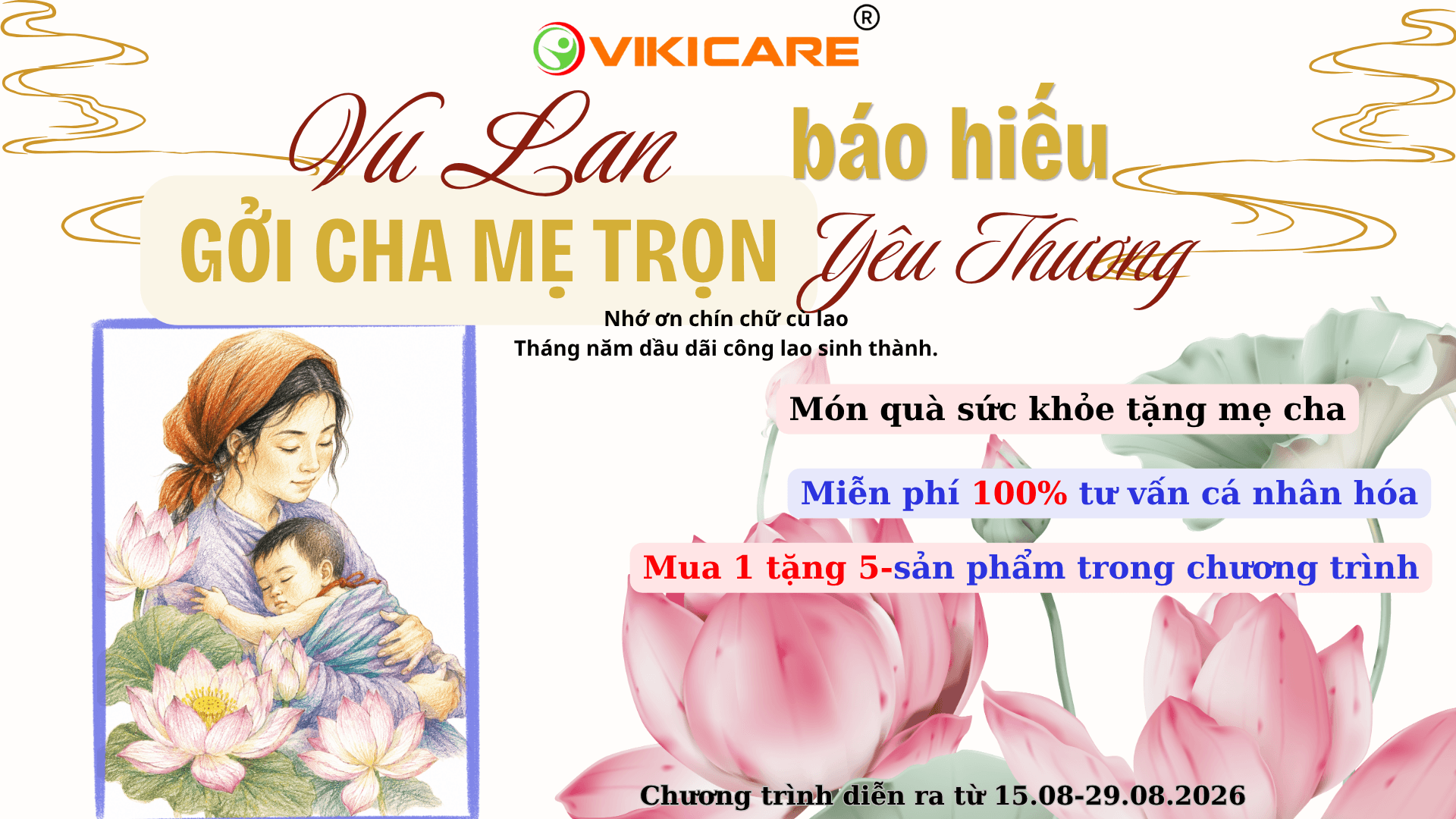 Vu Lan báo hiếu — Gởi cha mẹ trọn yêu thương. Chương trình Vikicare 15.08 – 29.08.2026